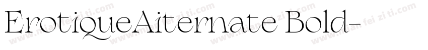 ErotiqueAiternate Bold字体转换